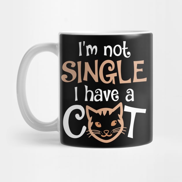 I'm Not Single I Have a Cat by Darksavage
